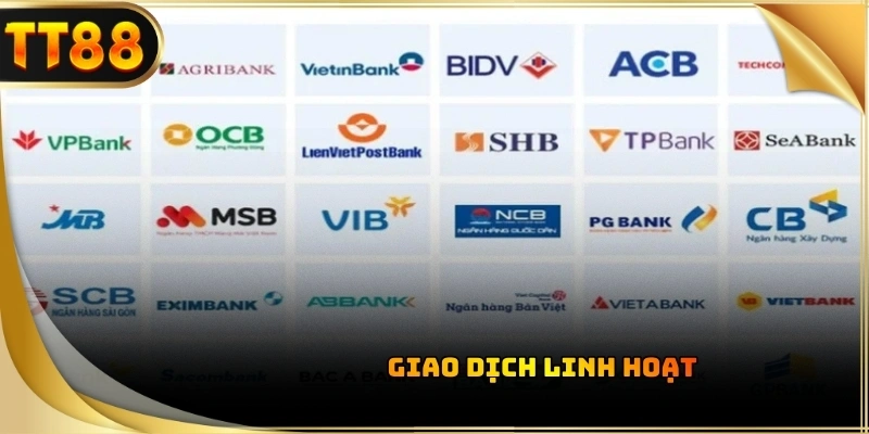 Hệ thống liên kết với các ngân hàng lớn giúp việc giao dịch thuận lợi hơn